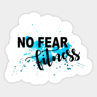 No Fear Fitness Faith Over Fear Abstract Blue Sky Sticker